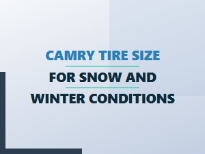 Optimal Camry Tire Sizes for Winter Conditions