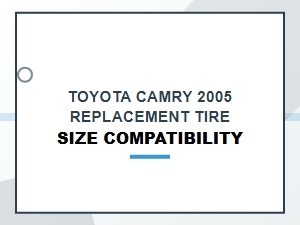 Toyota Camry Replacement Tire Size Compatibility